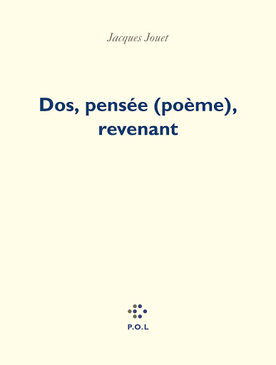 Couverture du livre Dos, Pensée (poème), revenant de Jacques Jouet