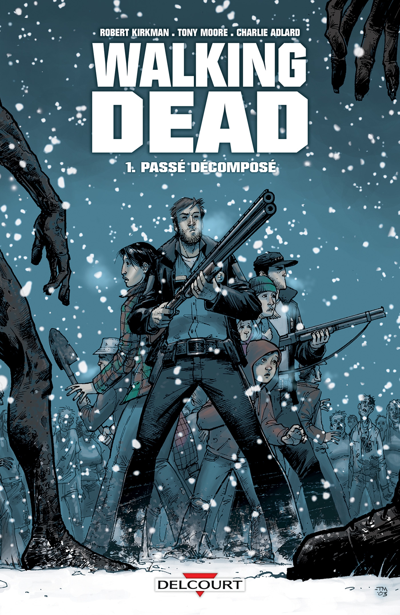 Vol. 1 : Passé décomposé, 2007, The Walking Dead